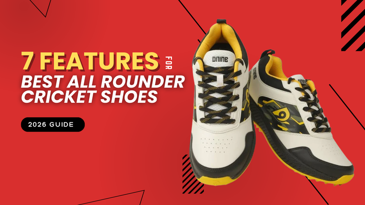 7 Features to Look for in the Best All Rounder Cricket Shoes (2026 Guide)